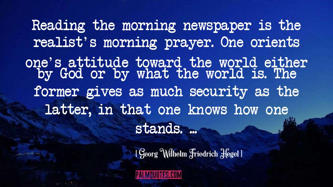 Morning Prayer quotes by Georg Wilhelm Friedrich Hegel