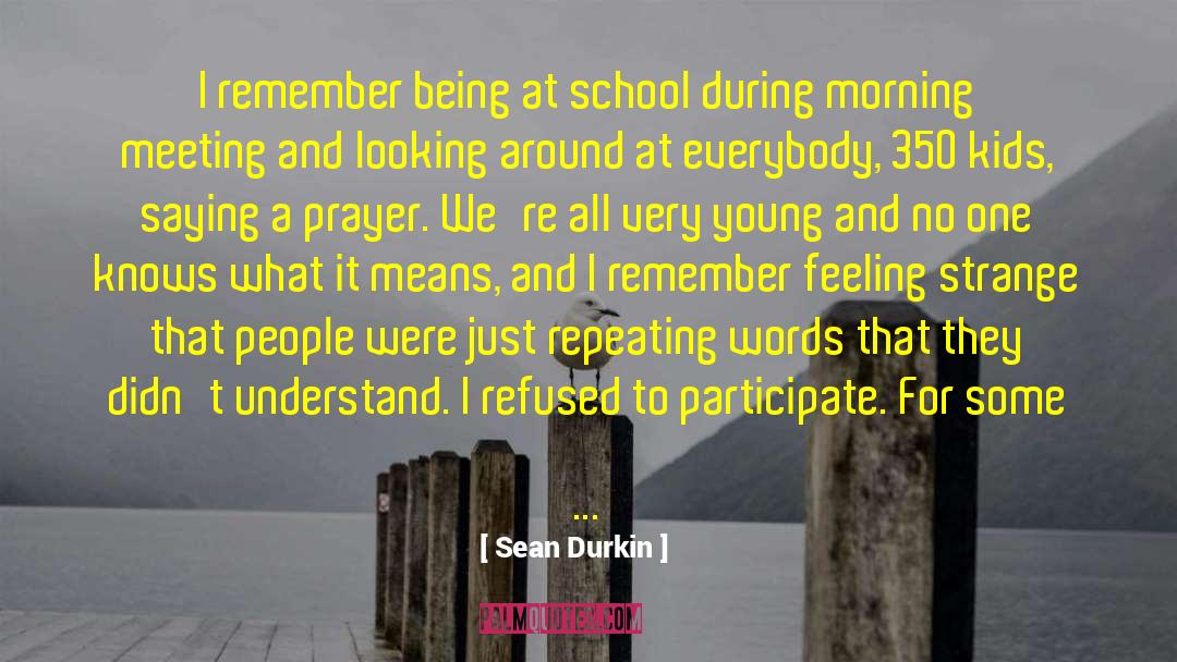 Morning Prayer quotes by Sean Durkin