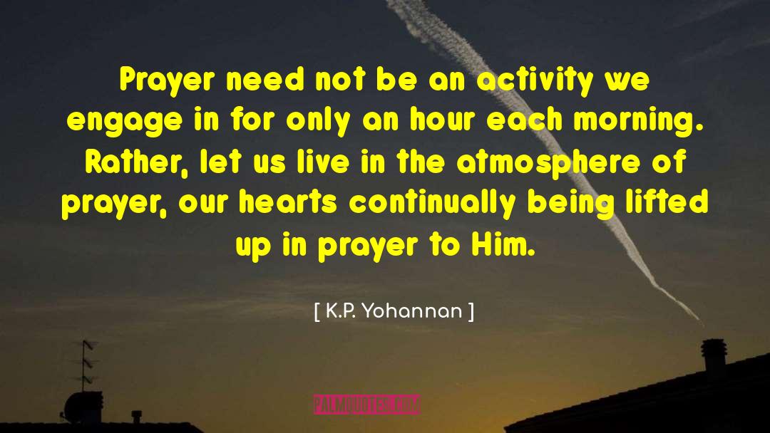 Morning Prayer quotes by K.P. Yohannan