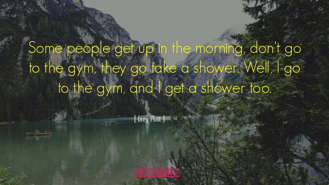 Morning Prayer quotes by Greg Plitt