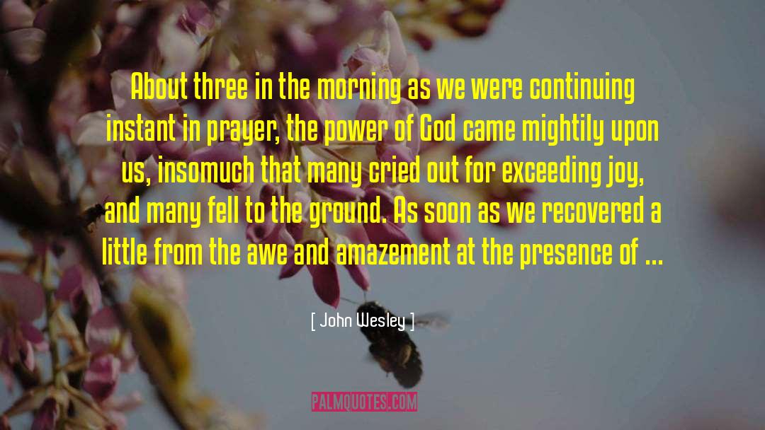 Morning Prayer quotes by John Wesley