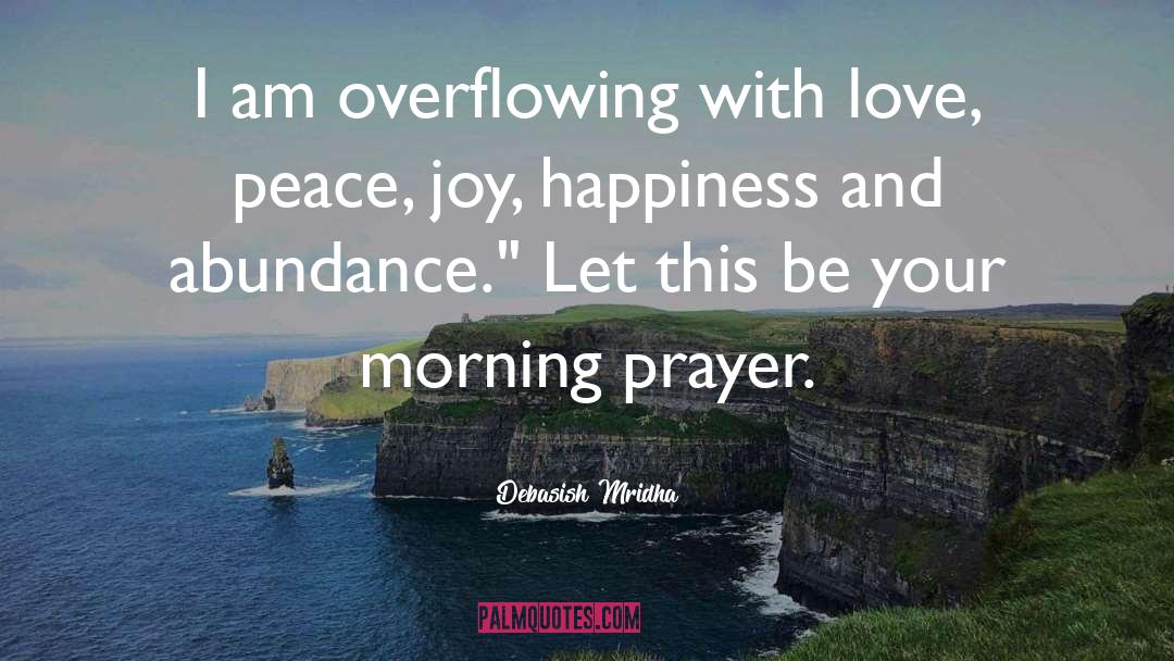 Morning Prayer quotes by Debasish Mridha
