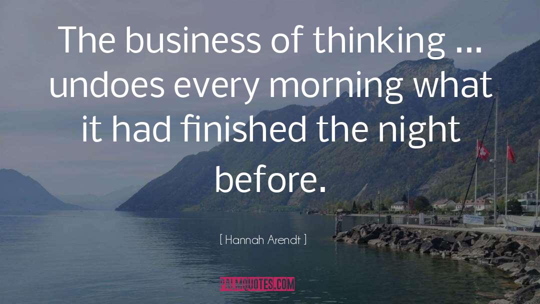 Morning quotes by Hannah Arendt