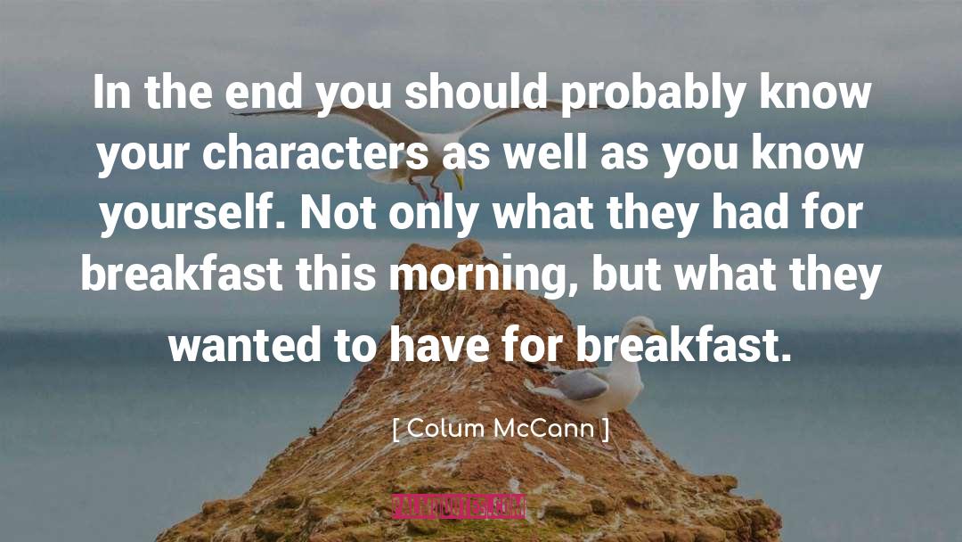 Morning Raining quotes by Colum McCann