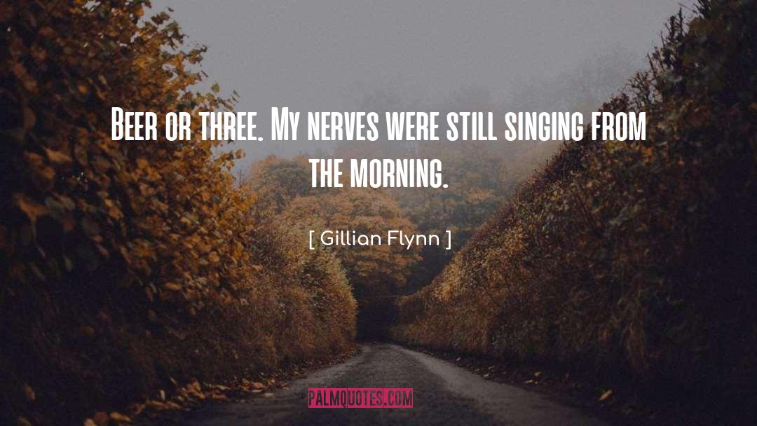 Morning Routines quotes by Gillian Flynn