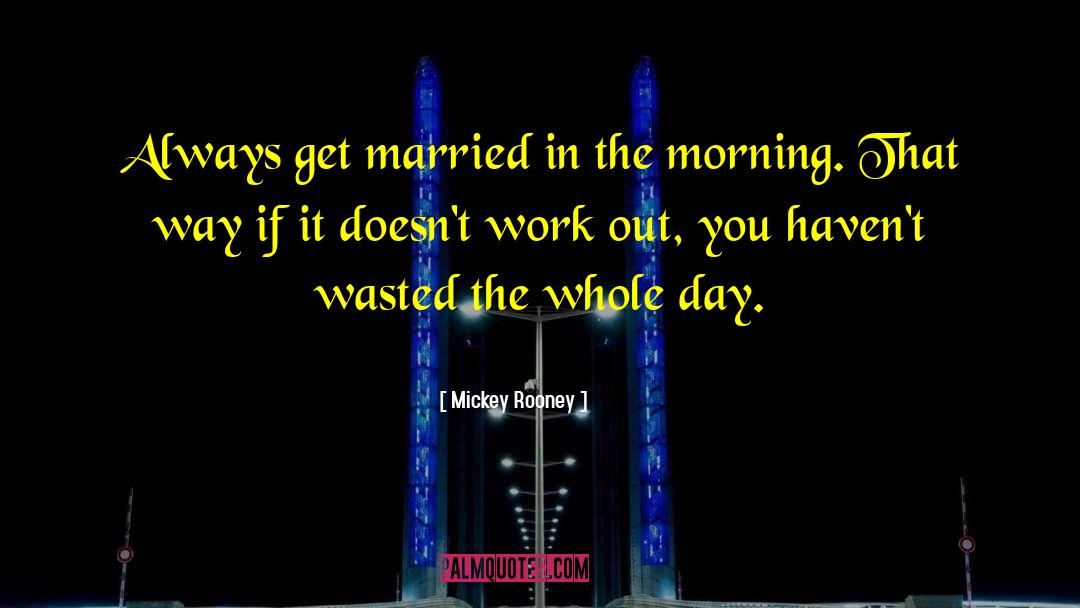 Morning Sex quotes by Mickey Rooney