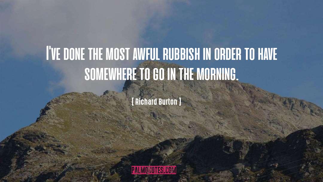 Morning Sky quotes by Richard Burton