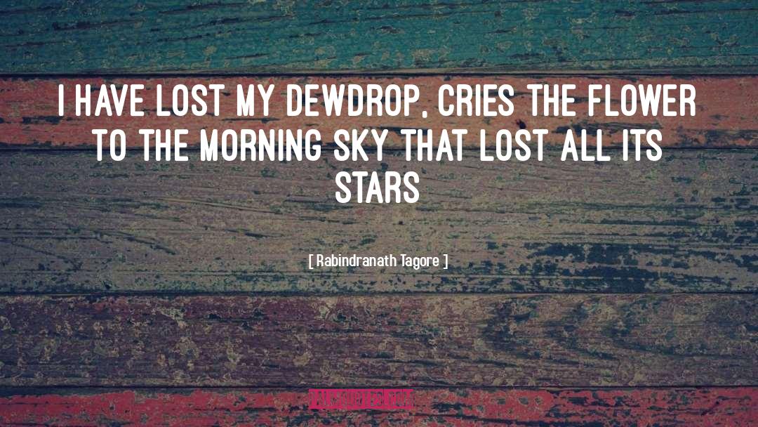 Morning Sky quotes by Rabindranath Tagore