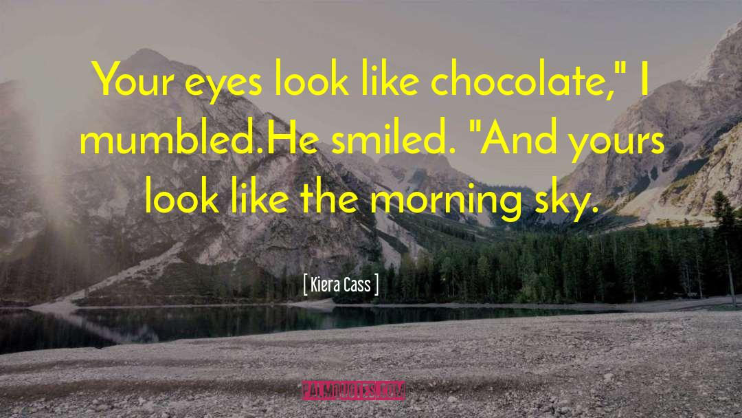 Morning Sky quotes by Kiera Cass