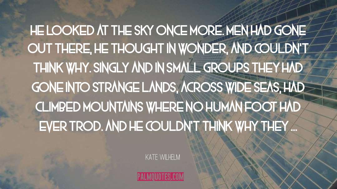 Morning Sky quotes by Kate Wilhelm