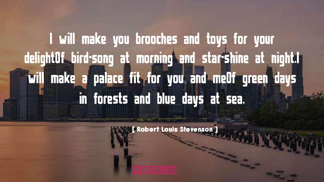 Morning Song Poetry quotes by Robert Louis Stevenson