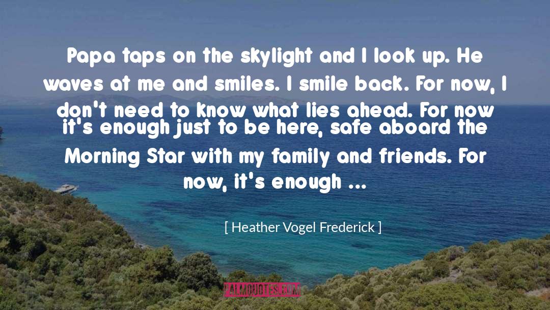 Morning Star quotes by Heather Vogel Frederick