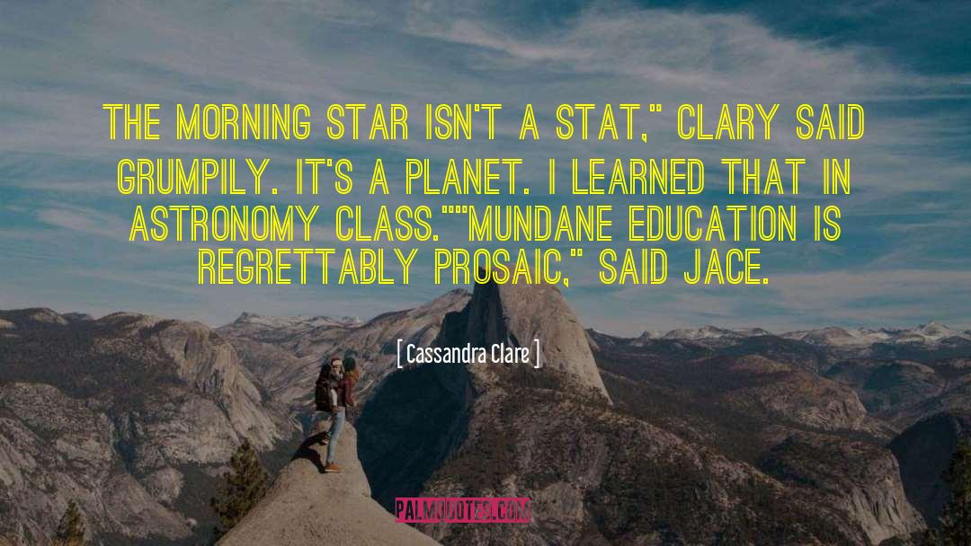 Morning Star quotes by Cassandra Clare