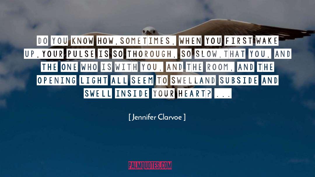 Morning Sun quotes by Jennifer Clarvoe