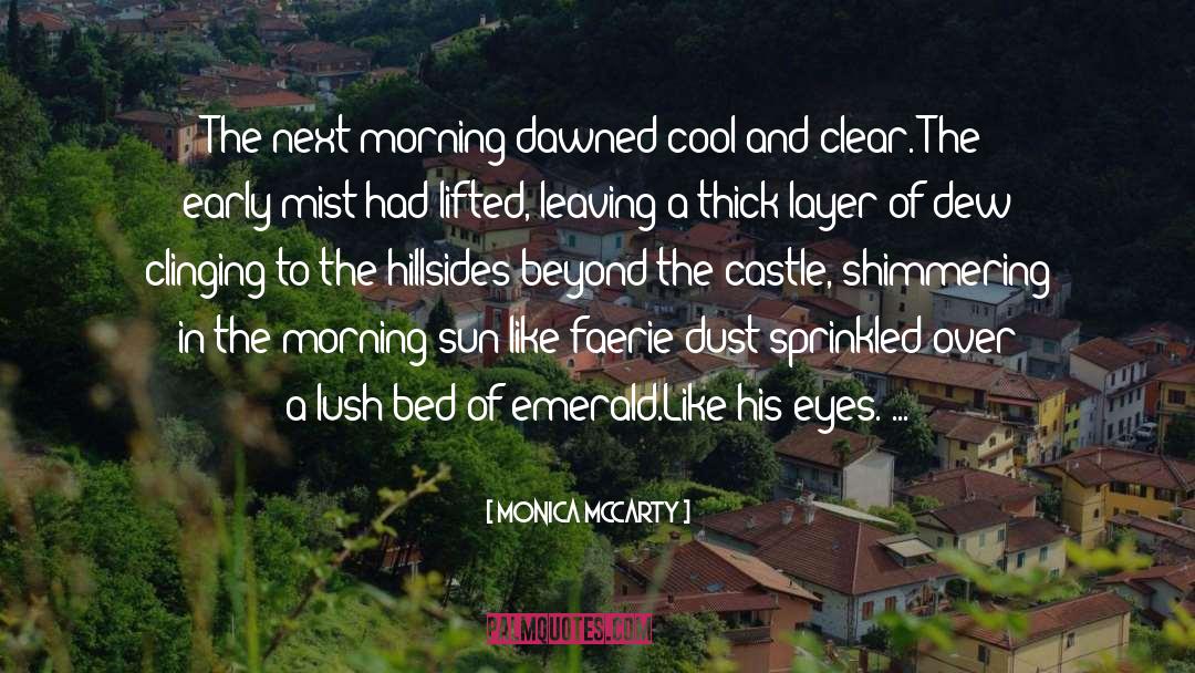 Morning Sun quotes by Monica McCarty