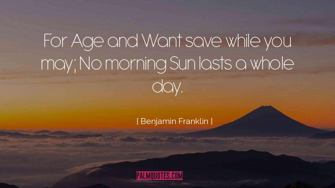 Morning Sun quotes by Benjamin Franklin