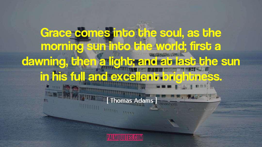 Morning Sun quotes by Thomas Adams