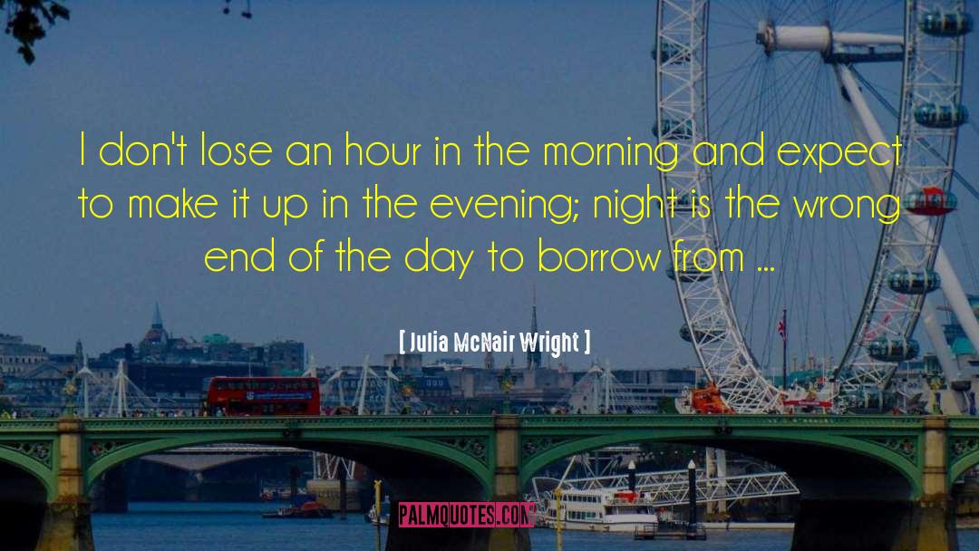 Morning Time quotes by Julia McNair Wright