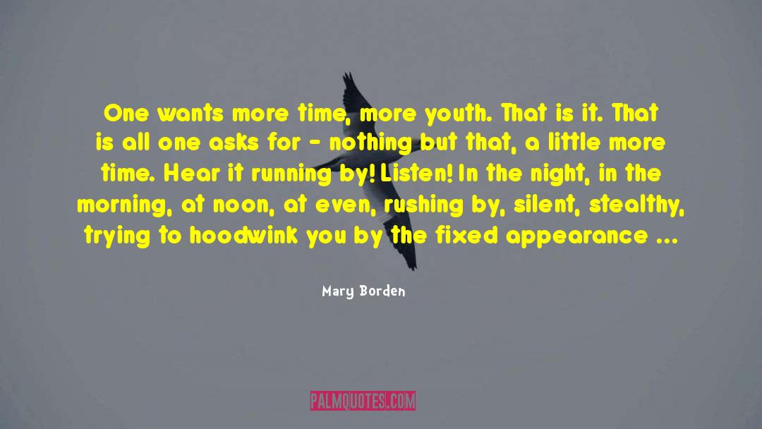 Morning Time quotes by Mary Borden