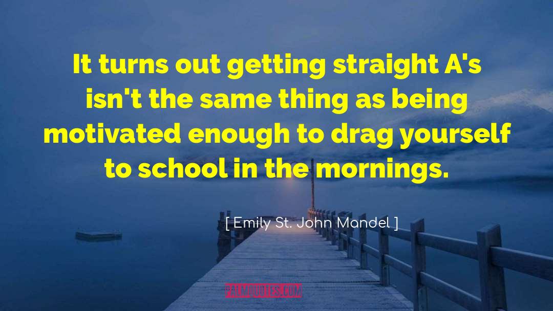 Mornings quotes by Emily St. John Mandel