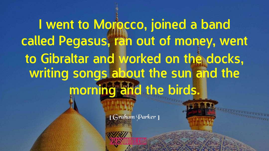 Morocco quotes by Graham Parker
