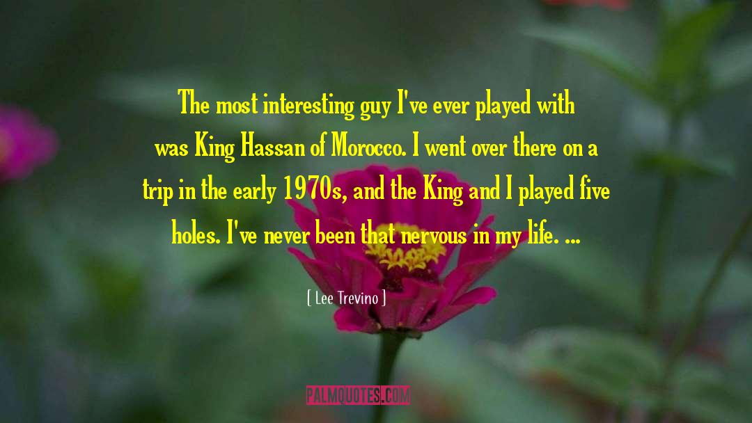 Morocco quotes by Lee Trevino