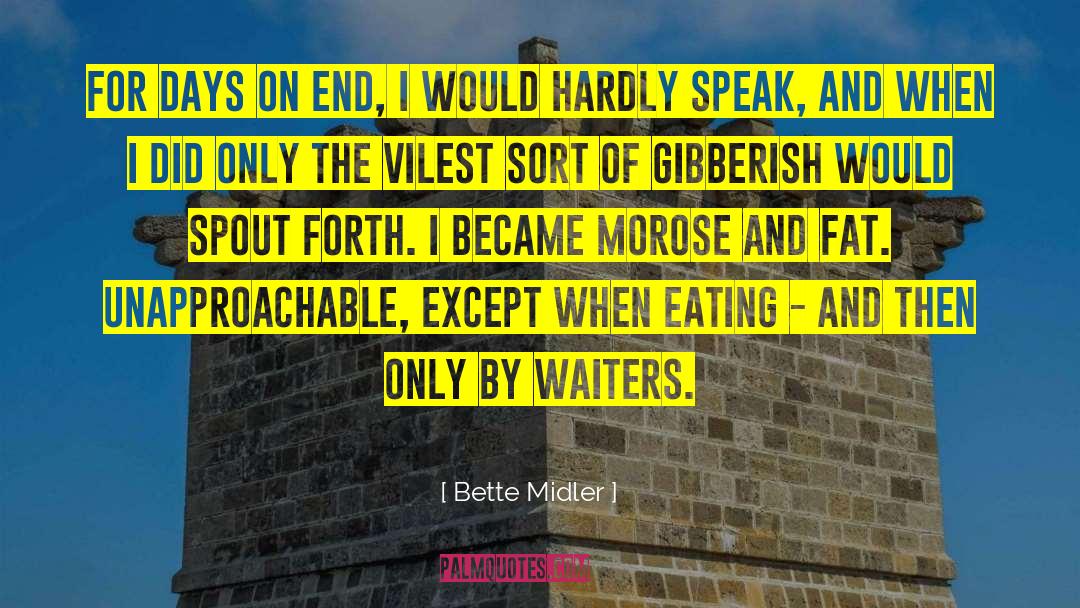 Morose quotes by Bette Midler