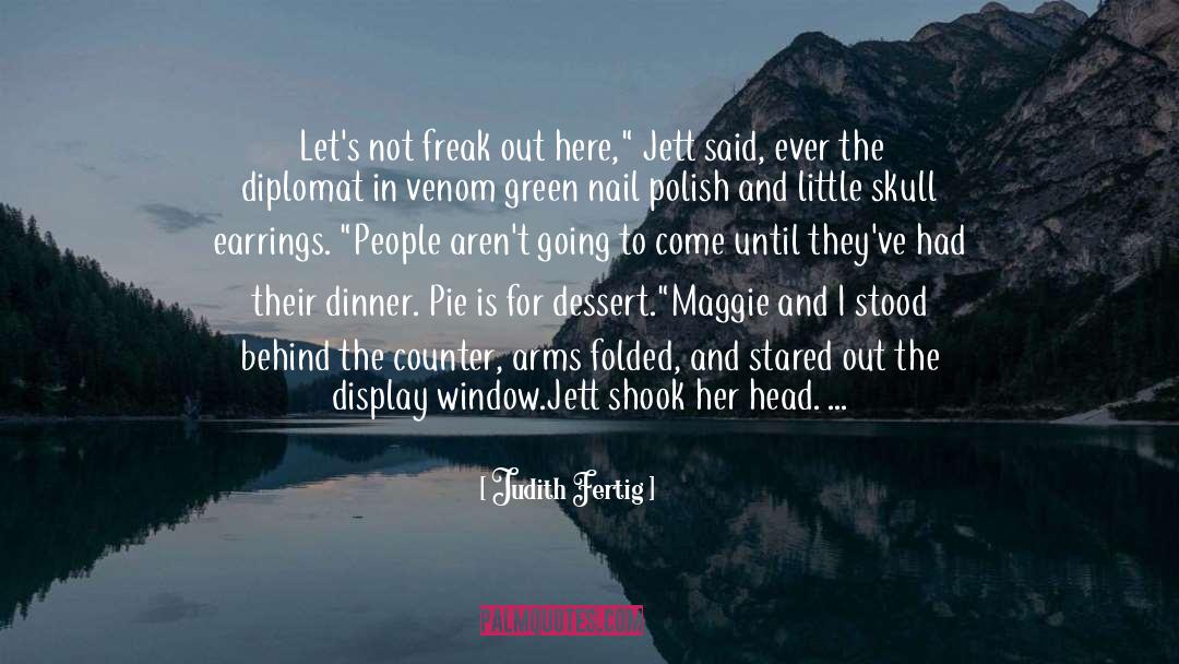 Morose quotes by Judith Fertig