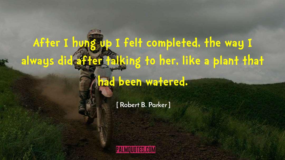 Morphine Like Plant quotes by Robert B. Parker