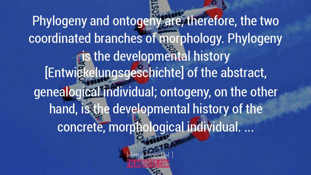 Morphology quotes by Ernst Haeckel