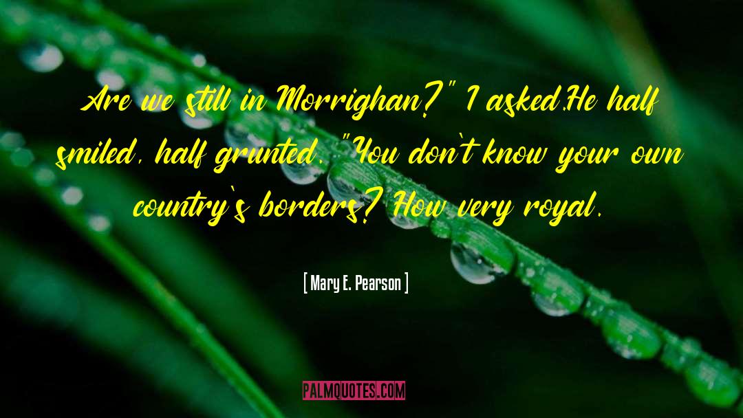 Morrighan quotes by Mary E. Pearson