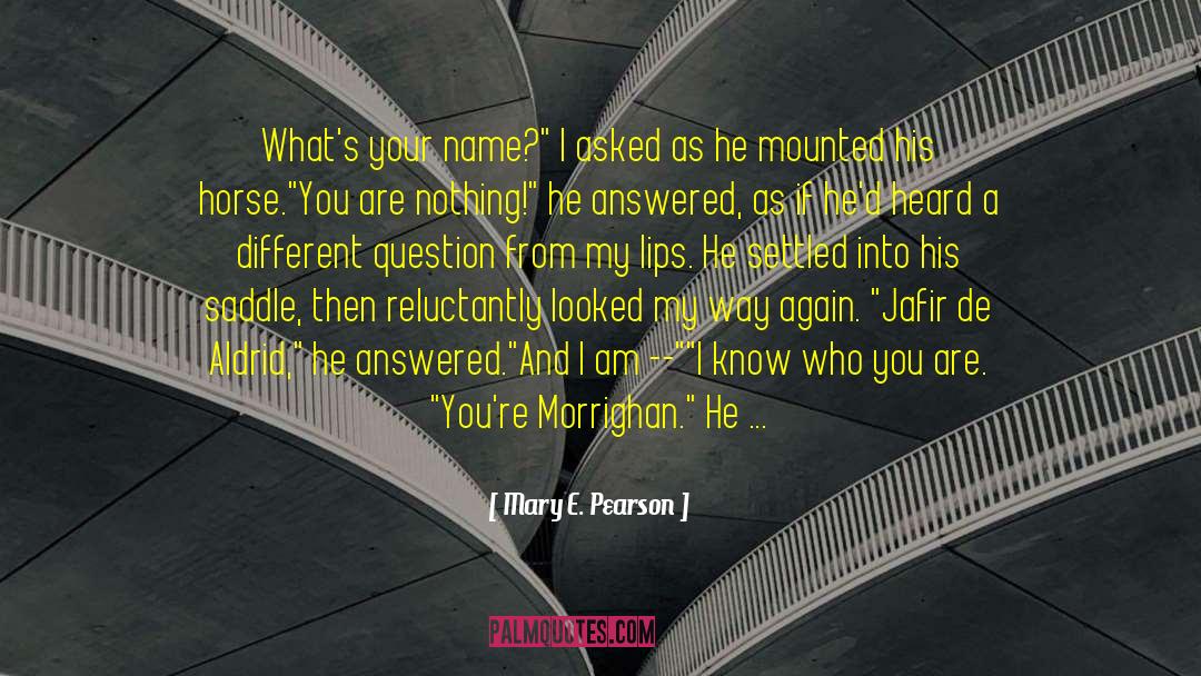 Morrighan quotes by Mary E. Pearson