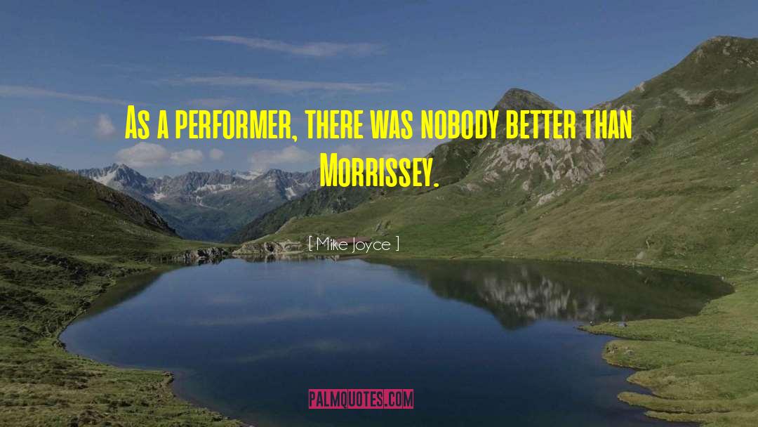 Morrissey quotes by Mike Joyce