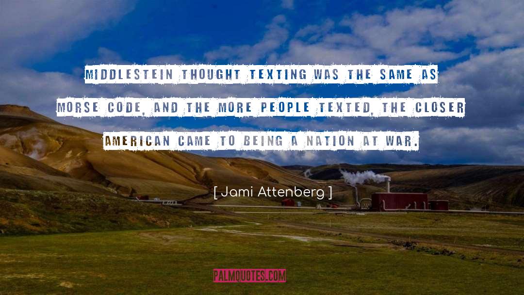 Morse Code quotes by Jami Attenberg