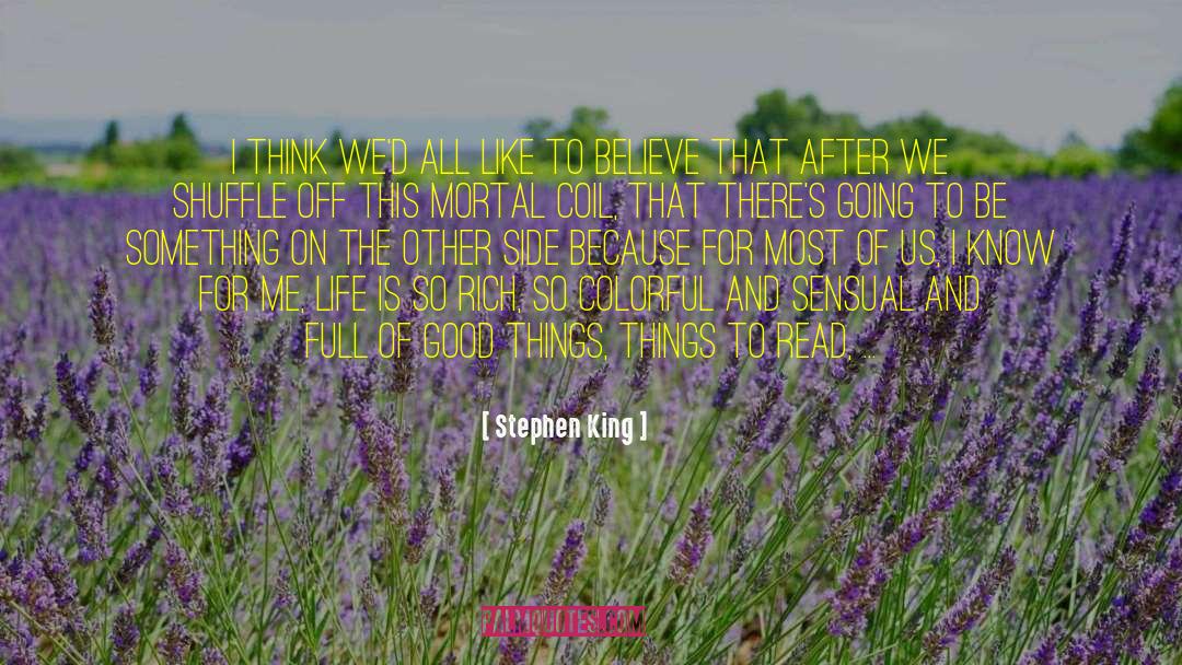 Mortal Coil quotes by Stephen King