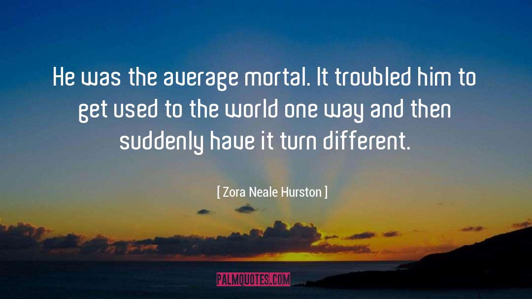 Mortal Enchantment quotes by Zora Neale Hurston