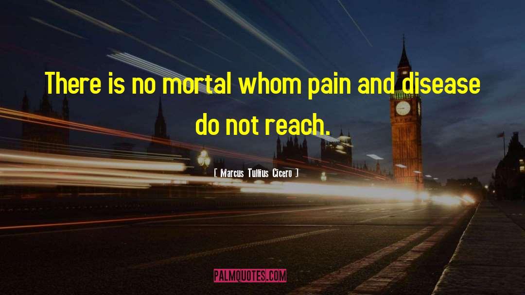 Mortal Enemies quotes by Marcus Tullius Cicero