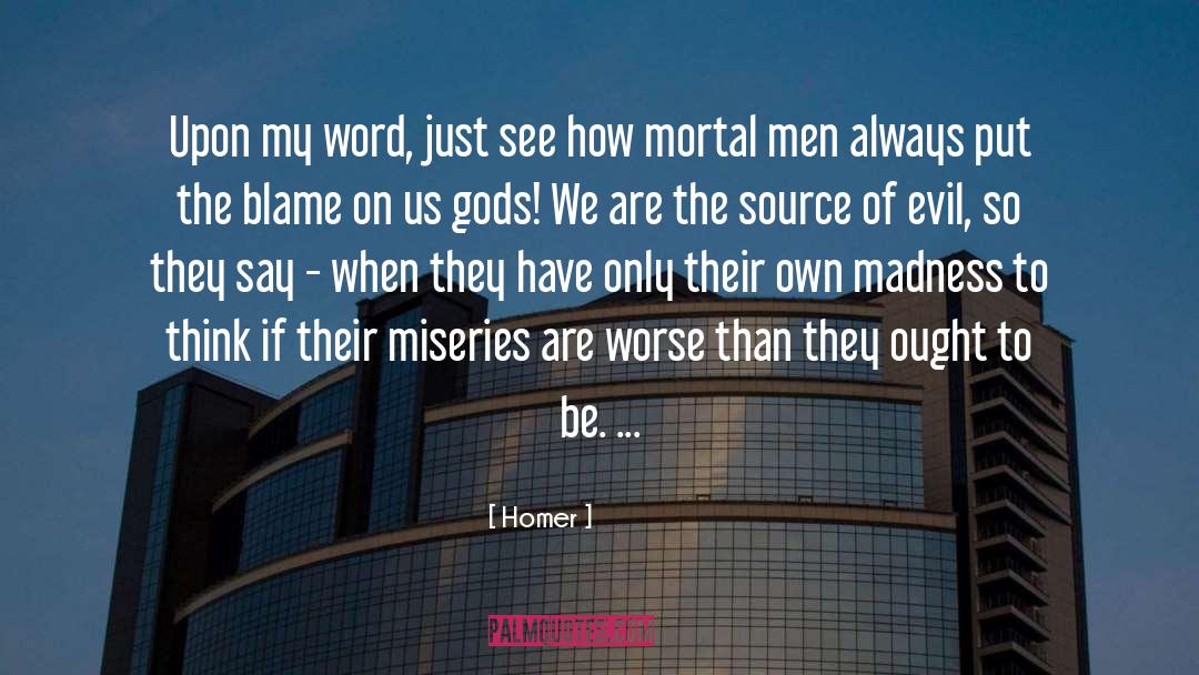 Mortal Men quotes by Homer