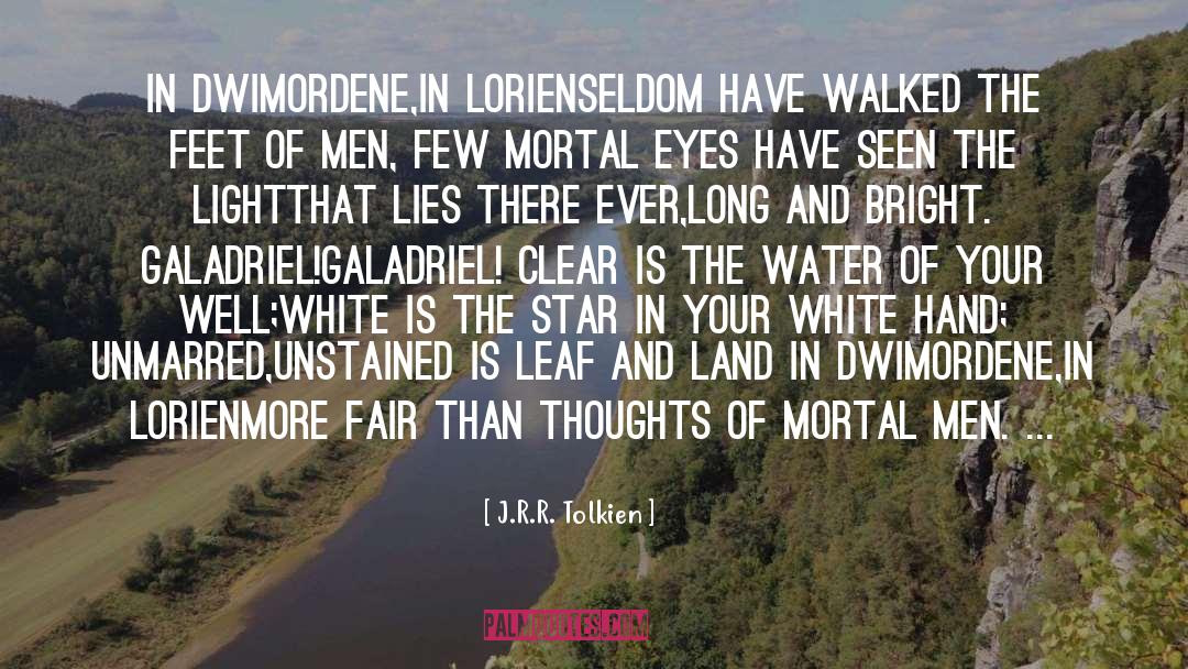 Mortal Men quotes by J.R.R. Tolkien