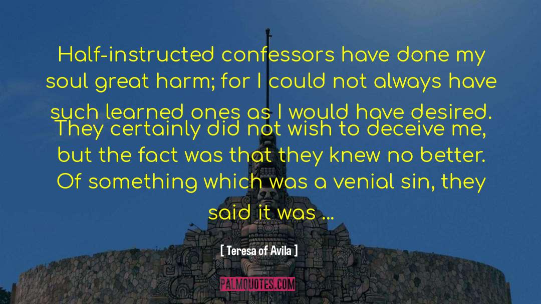 Mortal Sin quotes by Teresa Of Avila