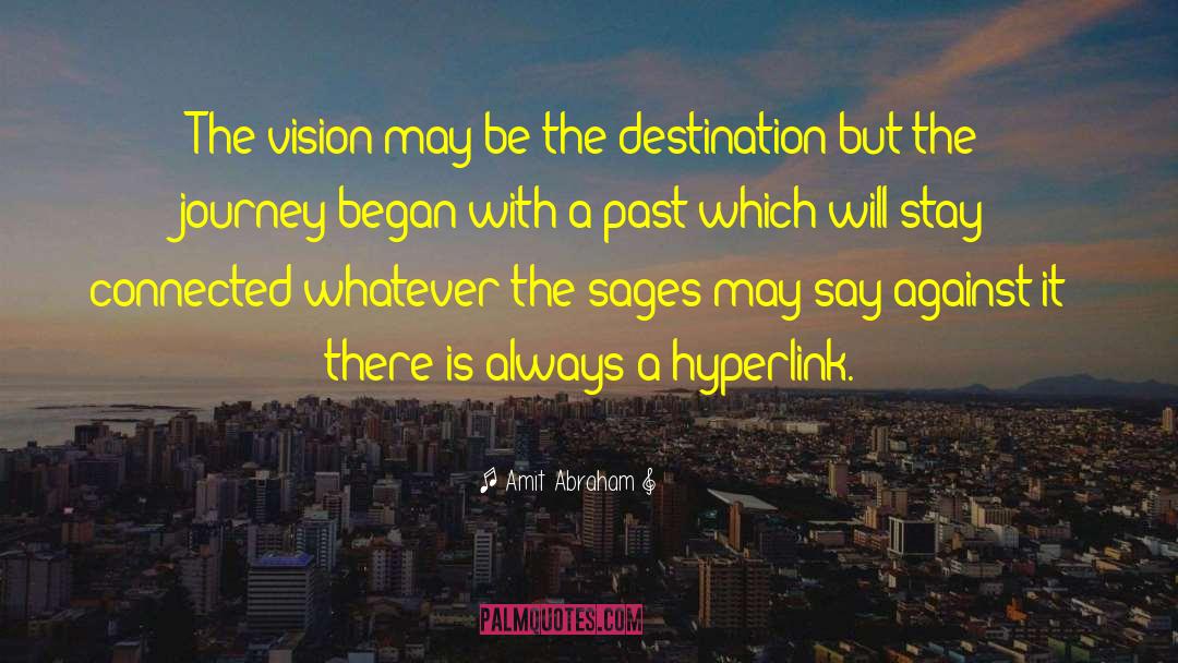 Mortal Vision quotes by Amit Abraham