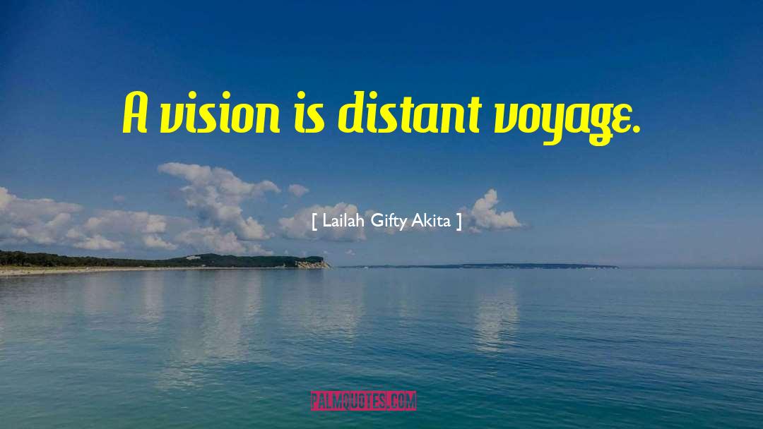 Mortal Vision quotes by Lailah Gifty Akita