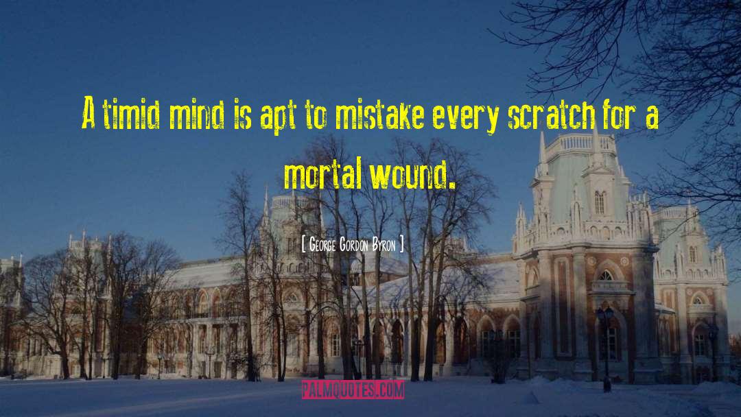 Mortal Wound quotes by George Gordon Byron