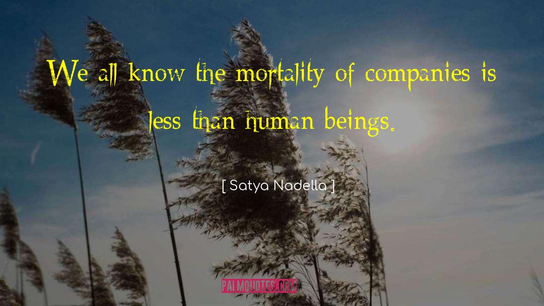 Mortality quotes by Satya Nadella