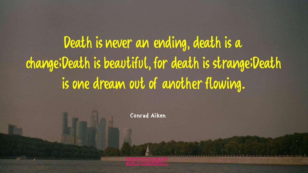 Mortality Rate quotes by Conrad Aiken