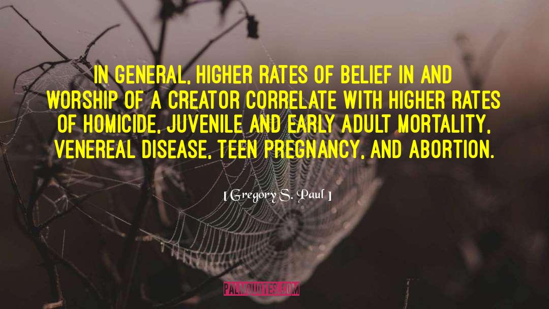 Mortality Rate quotes by Gregory S. Paul