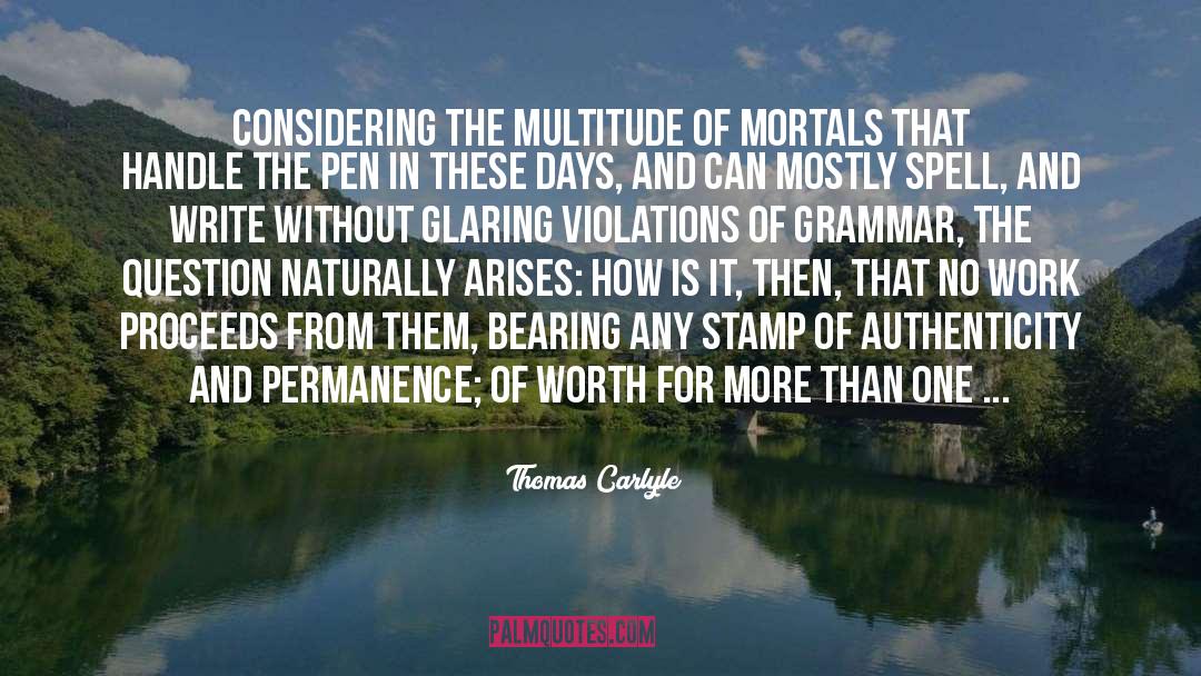 Mortals quotes by Thomas Carlyle