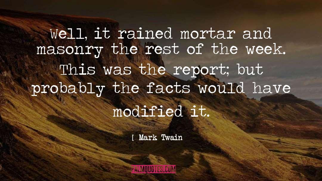 Mortar quotes by Mark Twain