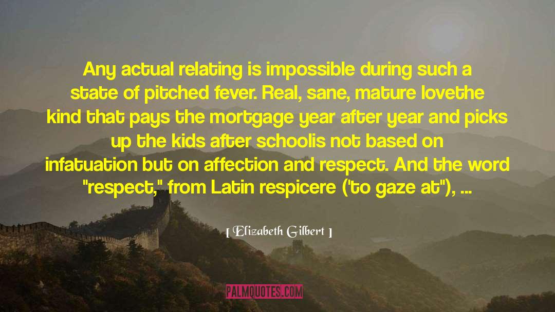 Mortgage Bonds quotes by Elizabeth Gilbert