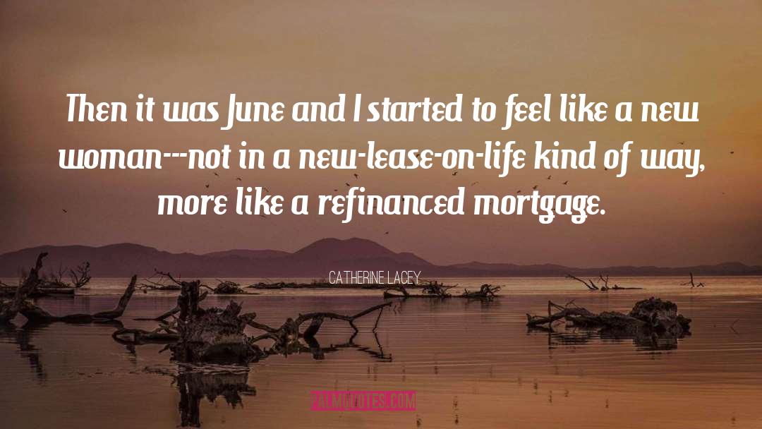 Mortgage quotes by Catherine Lacey